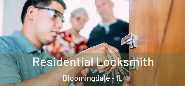 Residential Locksmith Bloomingdale - IL